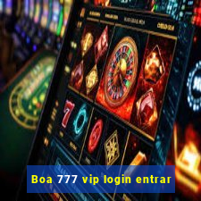 Boa 777 vip login entrar